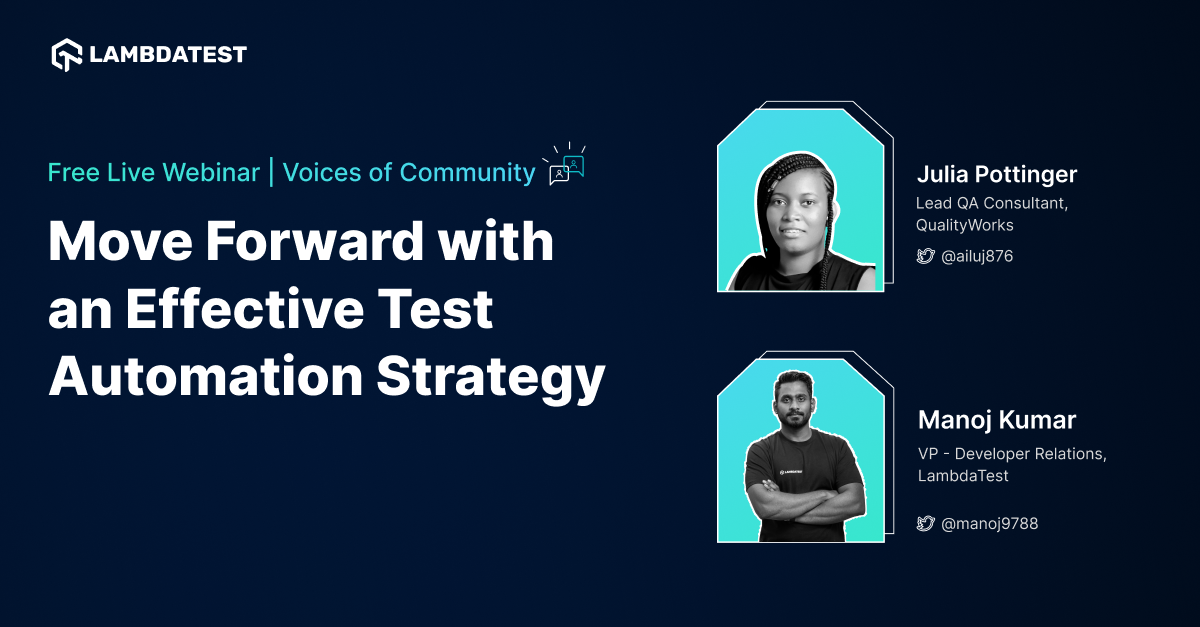 Webinar: Move Forward With An Effective Test Automation Strategy [Voices of Community] | TestMu AI (Formerly LambdaTest)