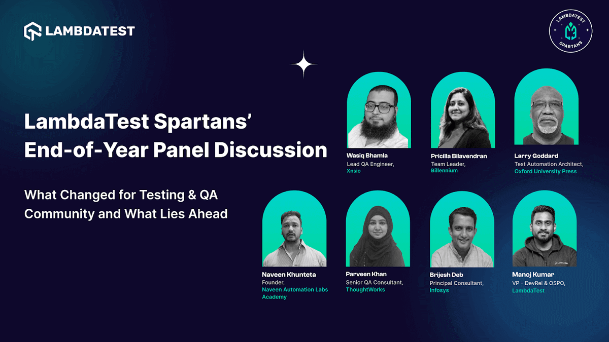 [TestMu AI (Formerly LambdaTest) Spartans Panel Discussion]: What Changed For Testing & QA Community And What Lies Ahead | TestMu AI (Formerly LambdaTest)