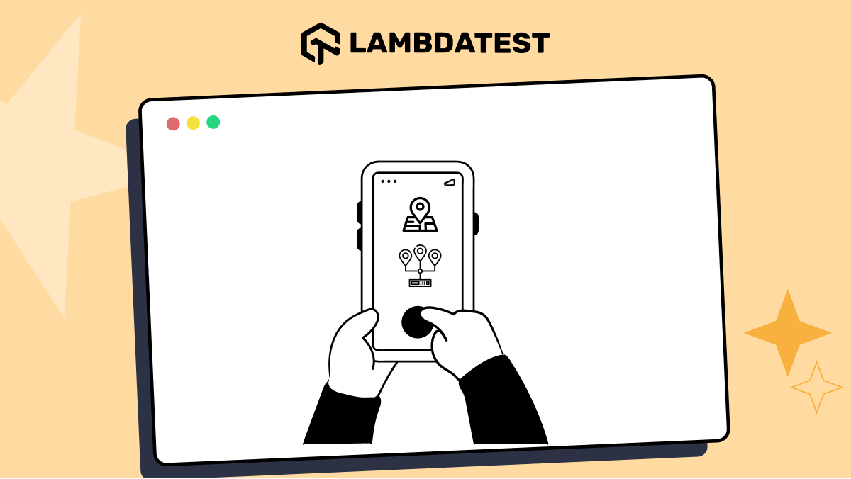 GPS Geolocation vs IP Geolocation: How To Test Them On Real Devices? | TestMu AI (Formerly LambdaTest)