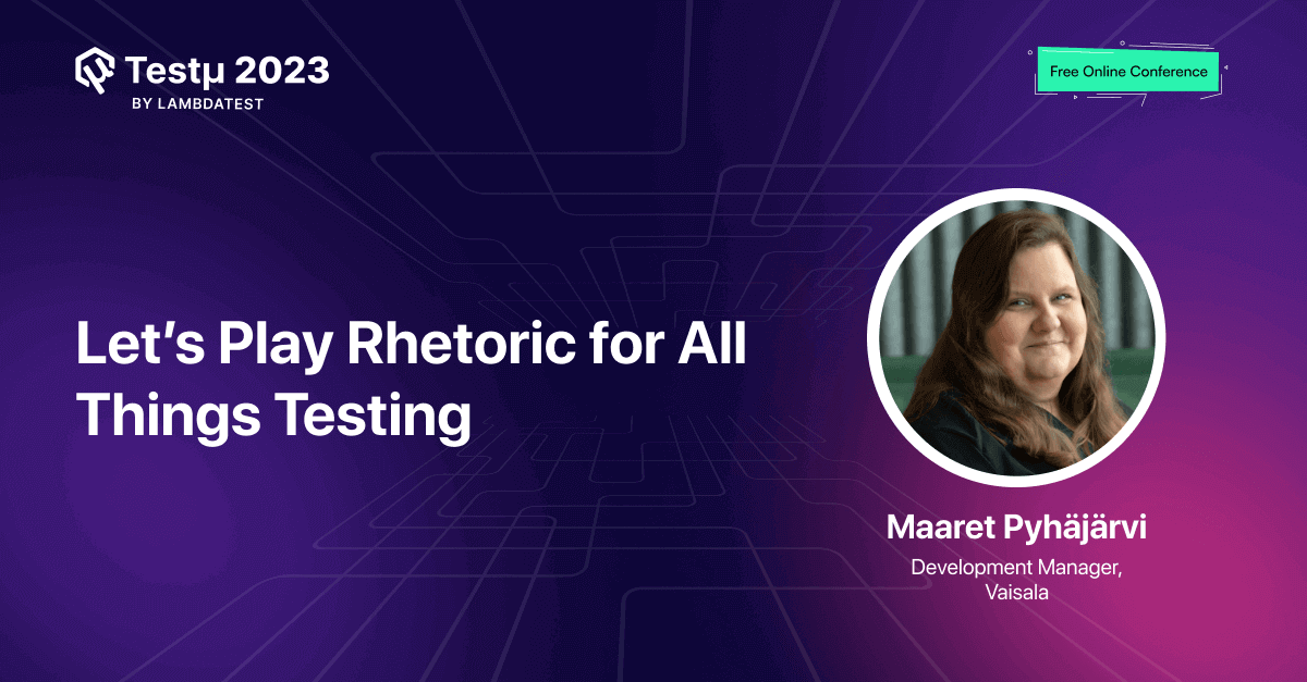 Let’s Play Rhetoric for All Things Testing [Testμ 2023] | TestMu AI (Formerly LambdaTest)