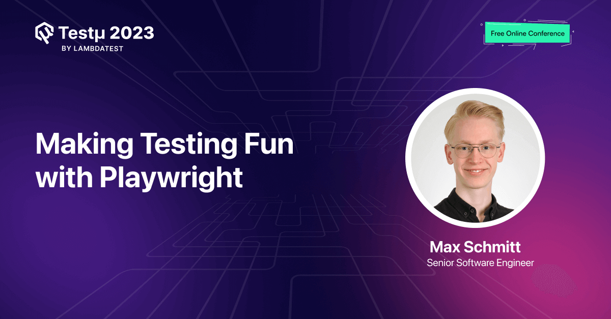 Making Testing Fun with Playwright