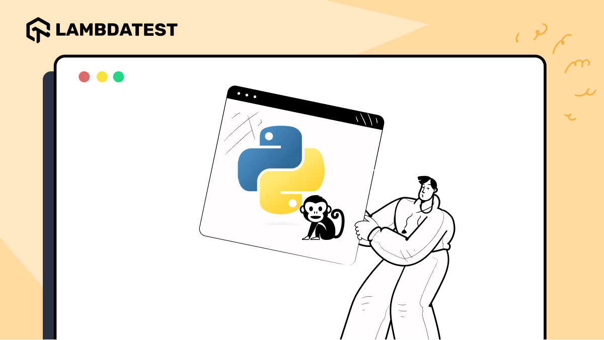 What is Monkey Patching in Python: A Complete Tutorial With Examples | TestMu AI (Formerly LambdaTest)