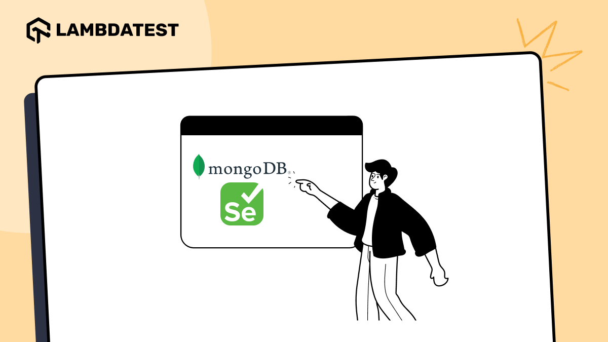 Getting Started with MongoDB Testing Using Selenium WebDriver | TestMu AI (Formerly LambdaTest)