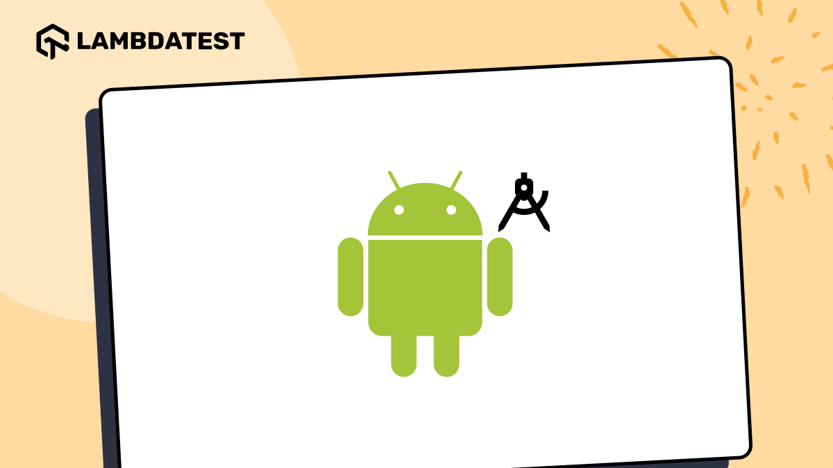 Android Emulators: Features, Benefits, Limitations, and Top 8 Picks | TestMu AI (Formerly LambdaTest)