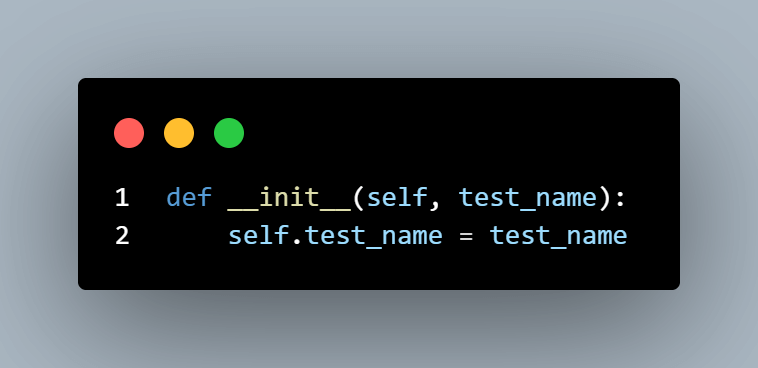 test_name in its initialization function (__init__) test_name in its initialization function (__init__)