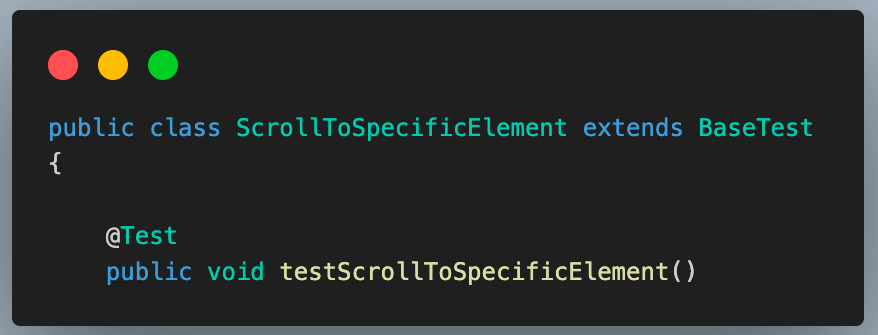 above code adds a new test class, testScrollToSpecificElement() above code adds a new test class, testScrollToSpecificElement()