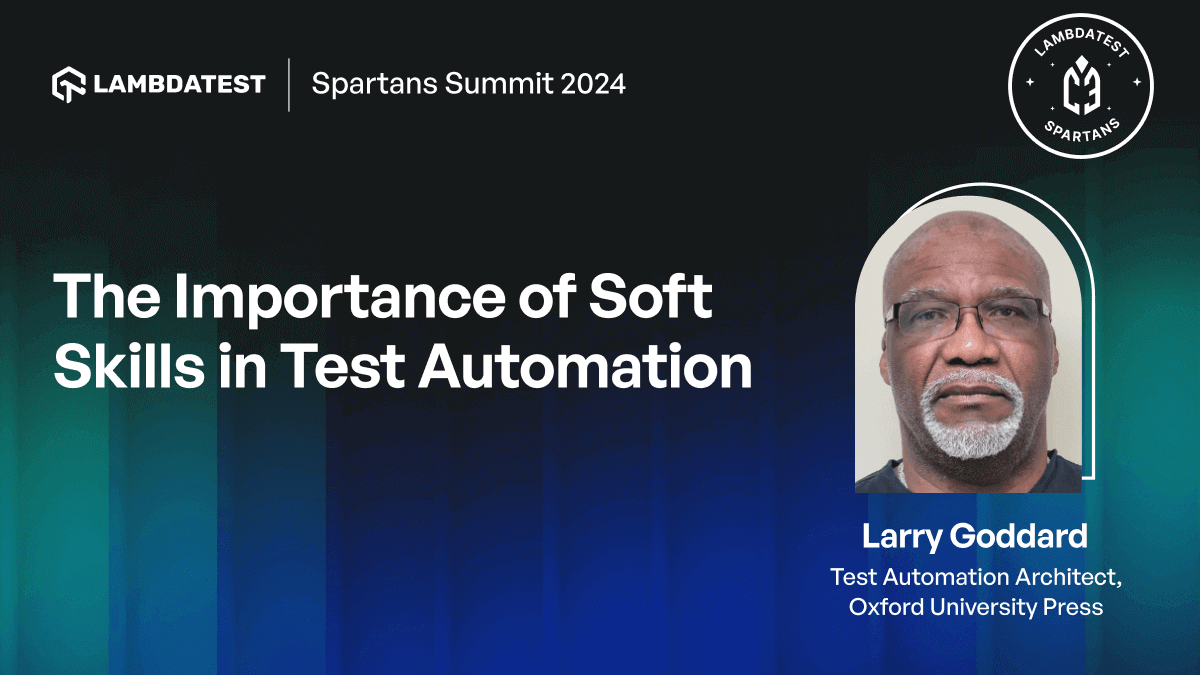The Importance of Soft Skills in Test Automation | TestMu AI (Formerly LambdaTest)