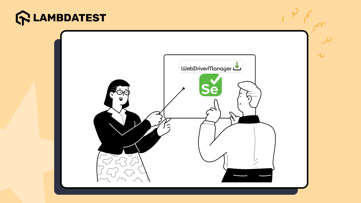 WebDriverManager in Selenium: How to Use it? | TestMu AI (Formerly LambdaTest)