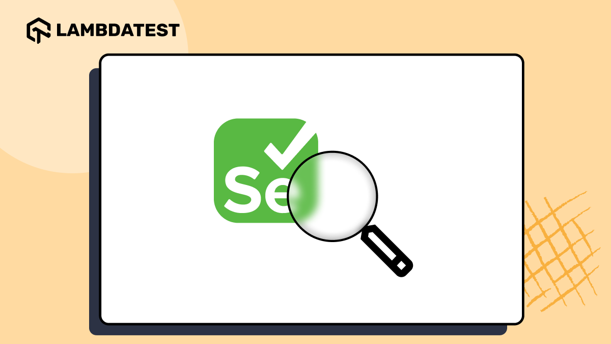 How To Solve Selenium Focus Issues [2026] | TestMu AI (Formerly LambdaTest)