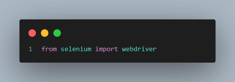 import the webdriver library to get the HTML page source import the webdriver library to get the HTML page source