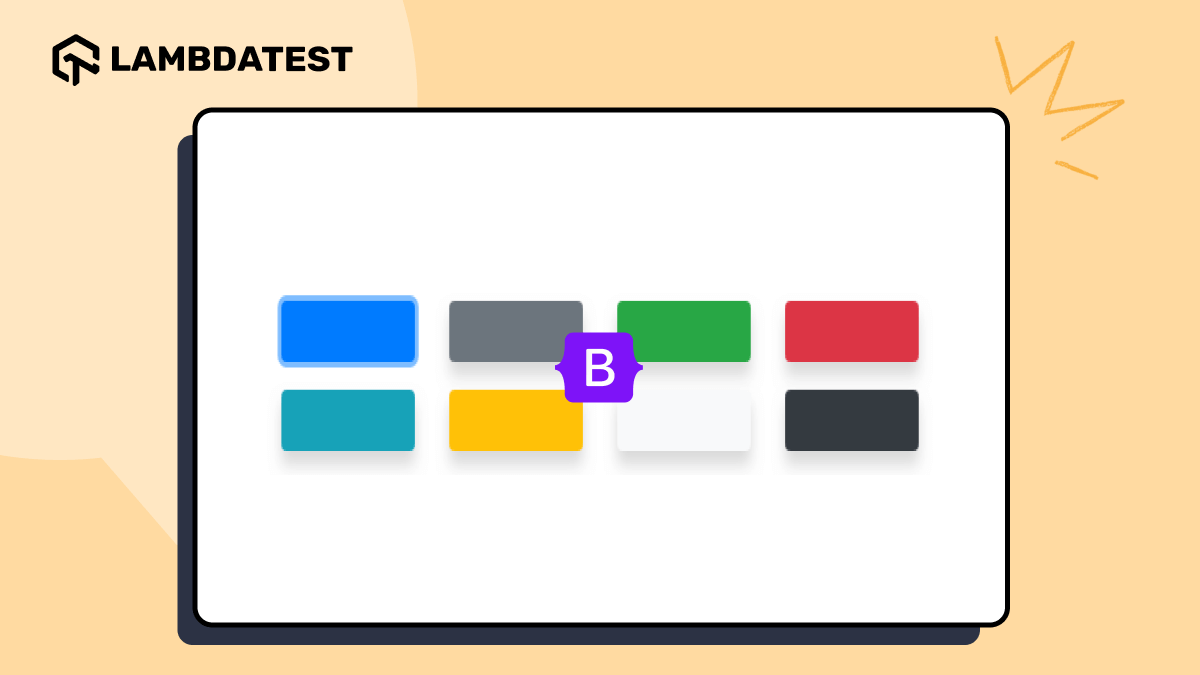 Decoding Bootstrap Colors [Bootstrap Tutorial: Part IV] | TestMu AI (Formerly LambdaTest)