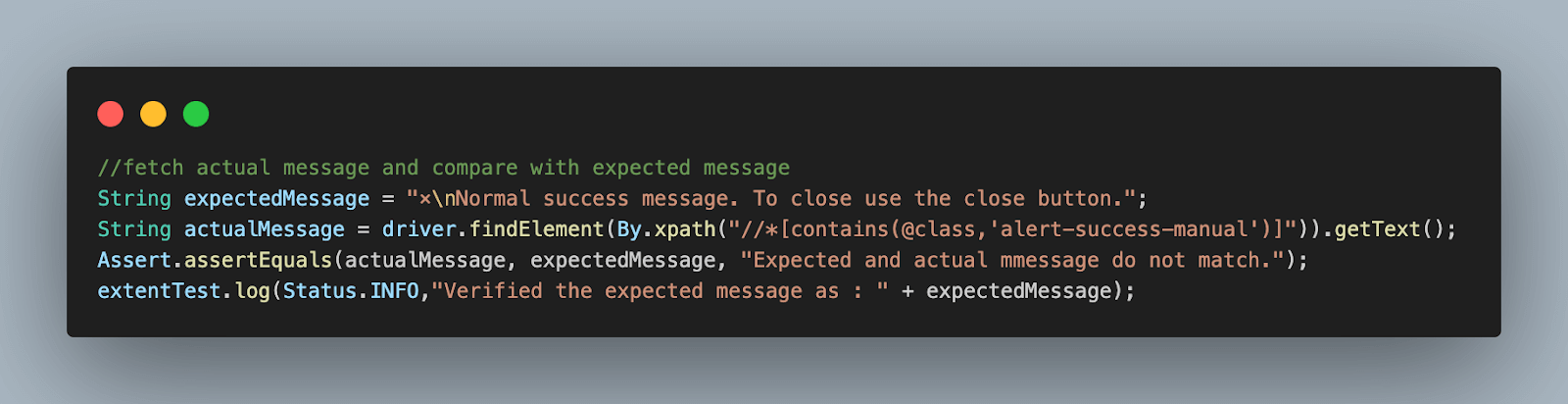Fetch the actual displayed message and store it in a String-type variable Fetch the actual displayed message and store it in a String-type variable