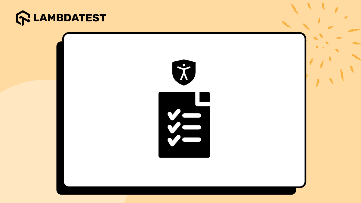 Web Accessibility Checklist For Developers | TestMu AI (Formerly LambdaTest)