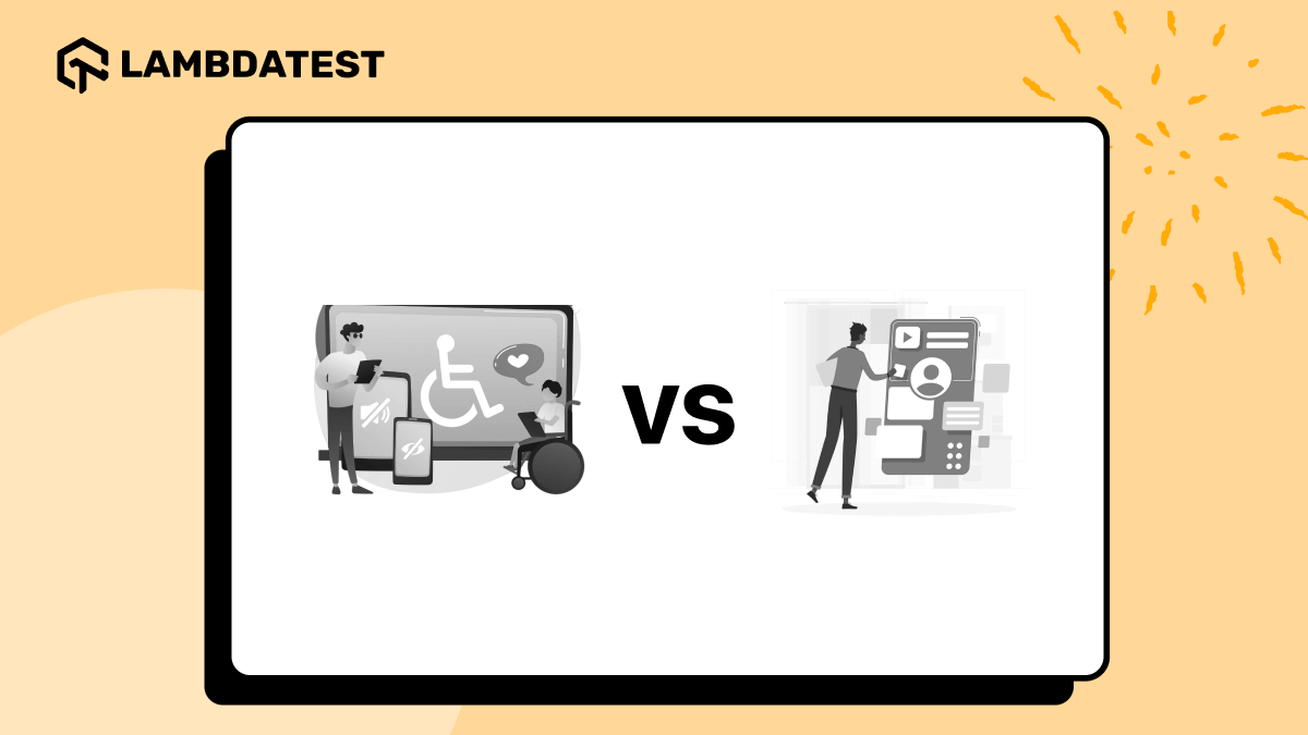 Accessibility vs Usability: Key Differences | TestMu AI (Formerly LambdaTest)