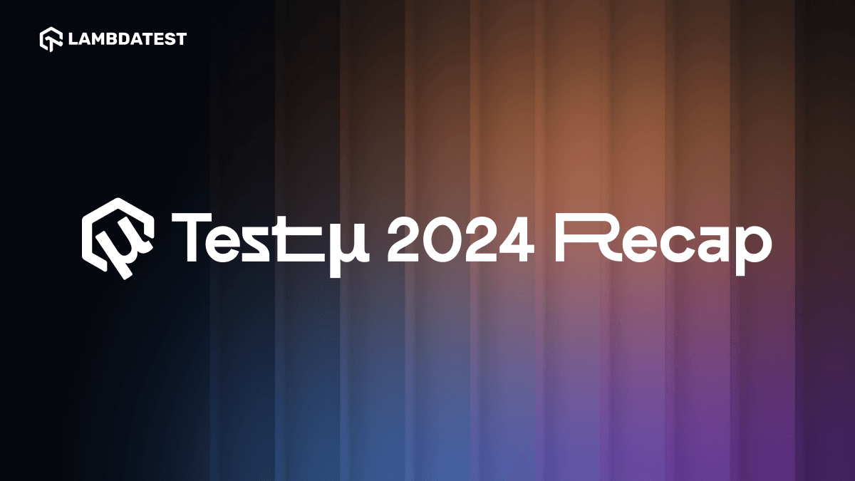 Testμ 2024 Recap: Milestones, Memories, and Moving Forward!