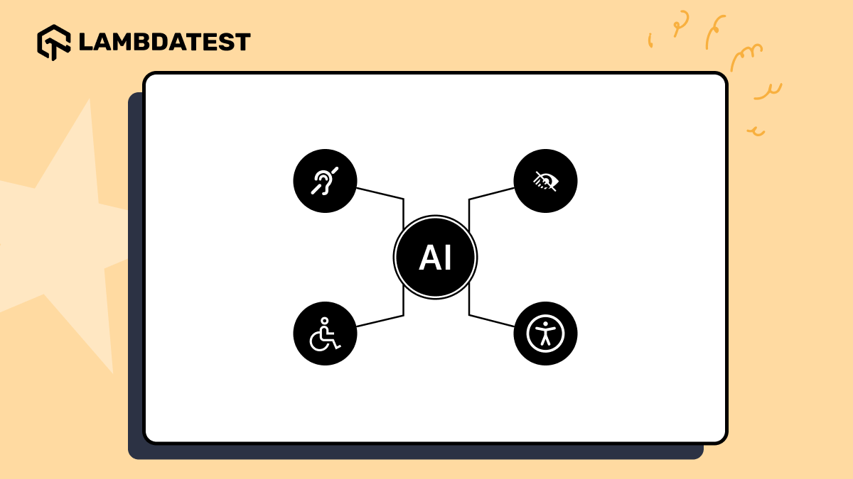 AI and Accessibility: Examples, Insights and Future | TestMu AI (Formerly LambdaTest)