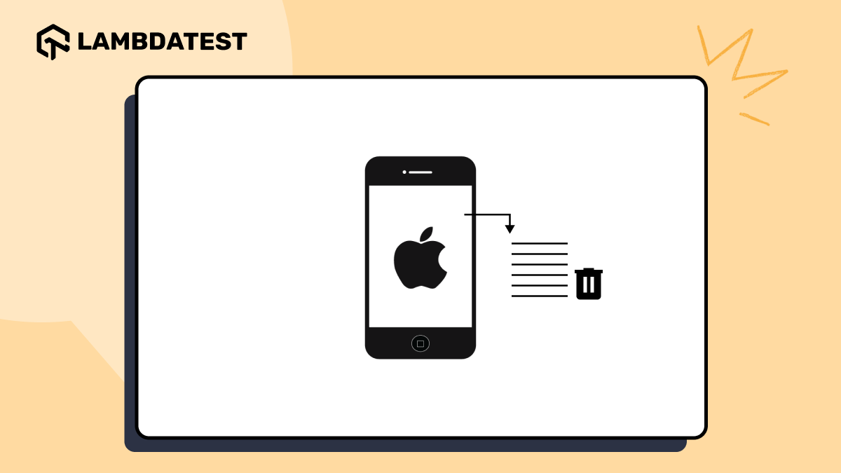 How to Clear Browsing History on iPhone | TestMu AI (Formerly LambdaTest)