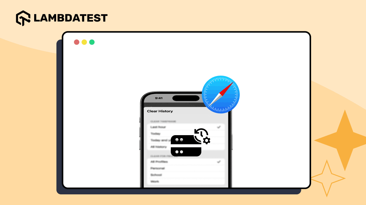 How to Clear Safari Browser History on iPhone | TestMu AI (Formerly LambdaTest)