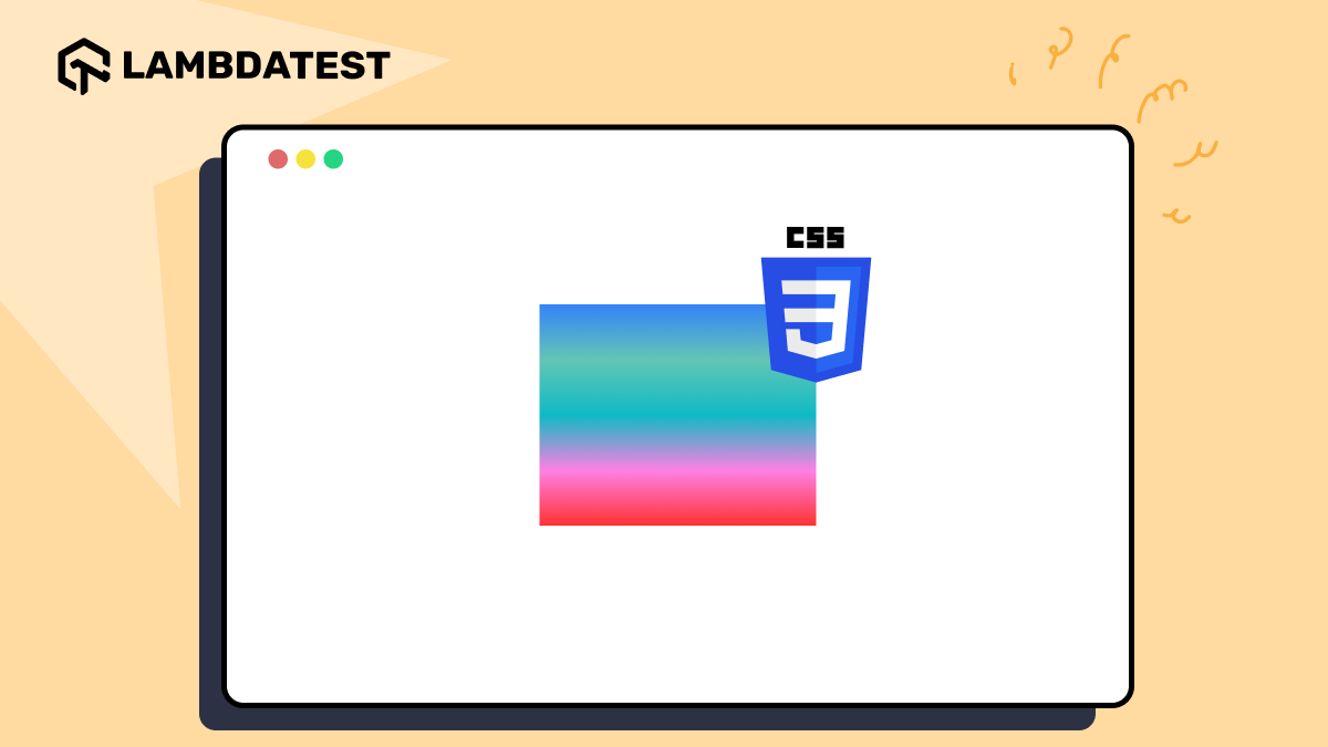 Linear Gradient CSS Property: A Detail Guide With Examples | TestMu AI (Formerly LambdaTest)