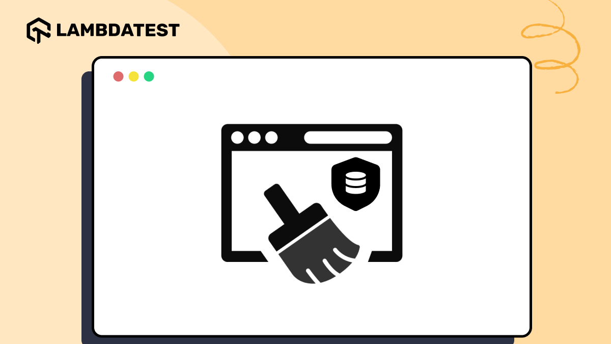 Is It Safe to Clear the Cache | TestMu AI (Formerly LambdaTest)