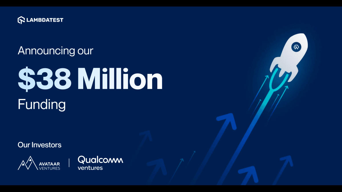 TestMu AI (Formerly LambdaTest) Closes $38 Million to Revolutionize QA with AI Native QA Agent-as-a-Service | TestMu AI (Formerly LambdaTest)