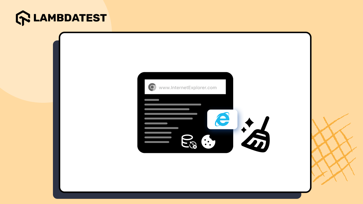 How Do You Clear The Cache On Internet Explorer | TestMu AI (Formerly LambdaTest)