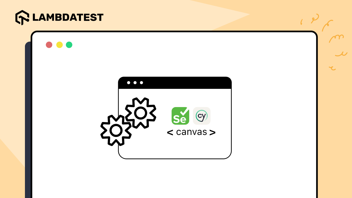 How to Use Selenium and Cypress for Canvas Automation | TestMu AI (Formerly LambdaTest)