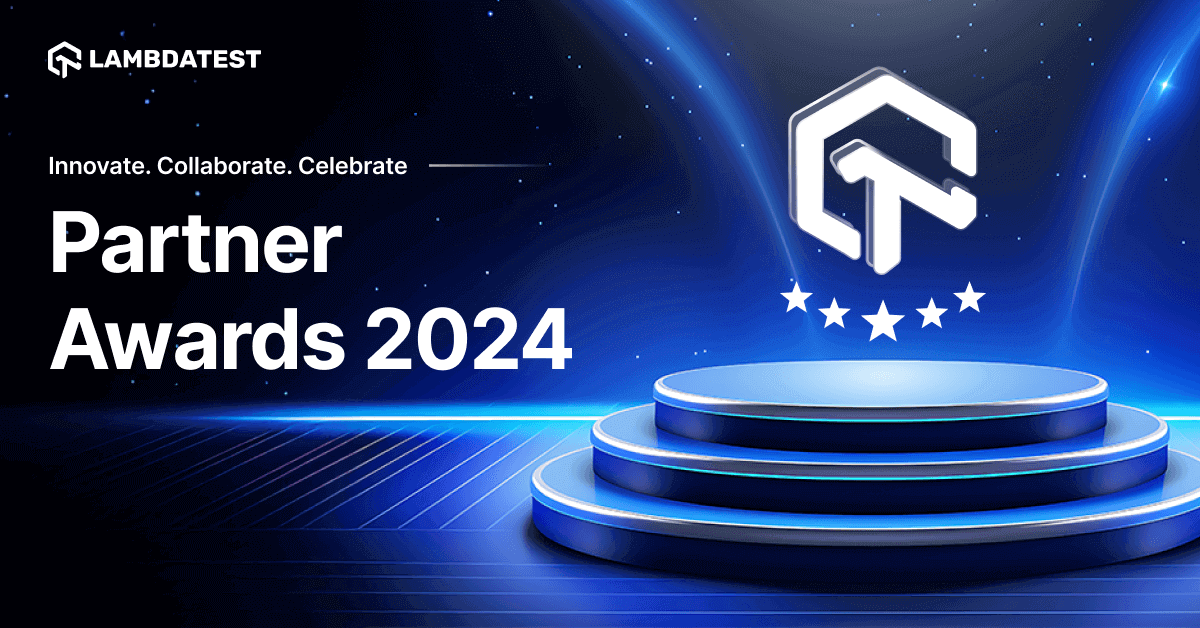 Recognizing Excellence in Collaboration and Innovation with LamdaTest Partner Awards- 2024 | TestMu AI (Formerly LambdaTest)