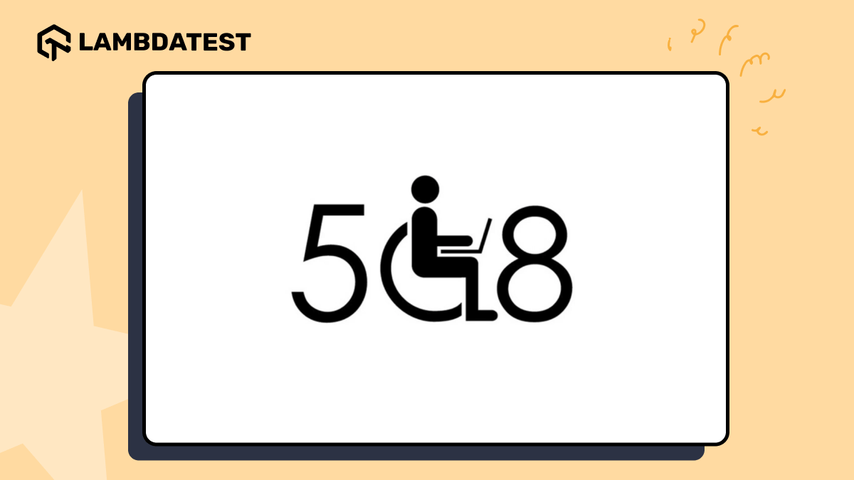 What Is Section 508 Compliance for Accessibility | TestMu AI (Formerly LambdaTest)