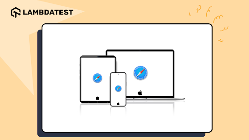How to Make Safari Default Browser on Mac, iPhone, and iPad | TestMu AI (Formerly LambdaTest)