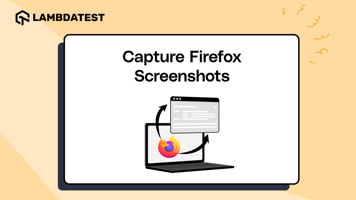 How to Capture Firefox Screenshots for Web Testing | TestMu AI (Formerly LambdaTest)