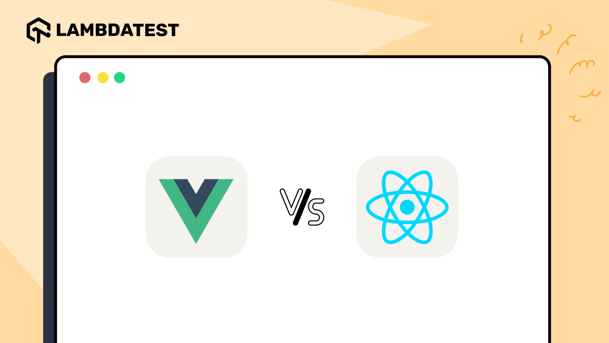 Vue vs React: What Developers Need to Know in 2025 | TestMu AI (Formerly LambdaTest)