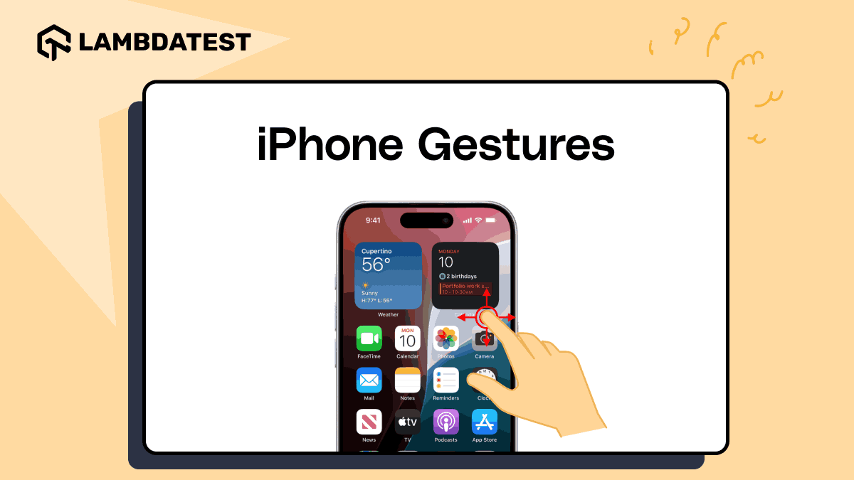 iPhone Gestures: A Guide to Seamless Mobile Navigation | TestMu AI (Formerly LambdaTest)