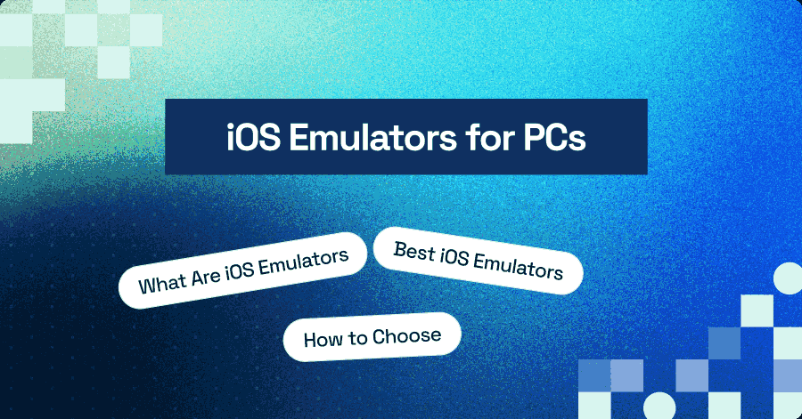 13 Best iOS Emulators for PCs (Windows and macOS) [2026]