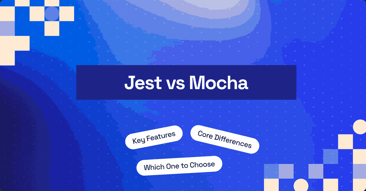 Jest vs Mocha: Choosing the Right Framework | TestMu AI (Formerly LambdaTest)
