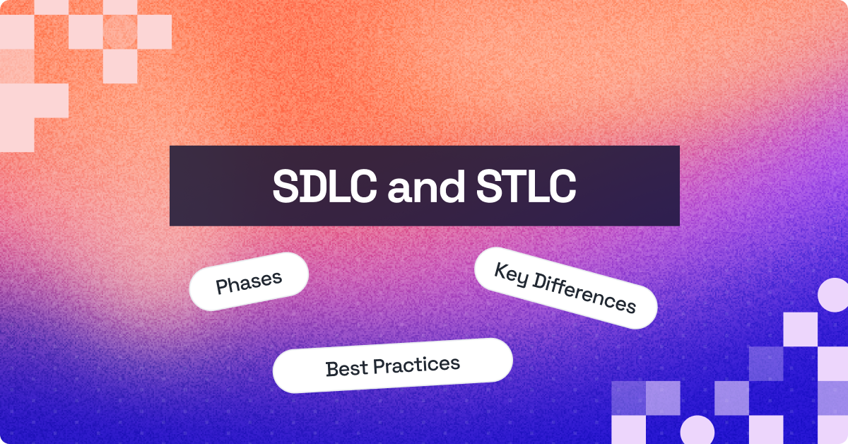 Understanding SDLC and STLC: A Comprehensive Guide | TestMu AI (Formerly LambdaTest)