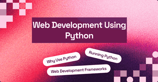 Web Development Using Python: Top Frameworks With Best Practices | TestMu AI (Formerly LambdaTest)
