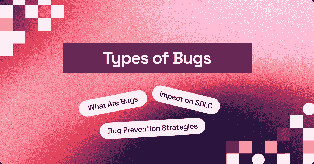 Most Common Types of Bugs in Software Testing | TestMu AI (Formerly LambdaTest)